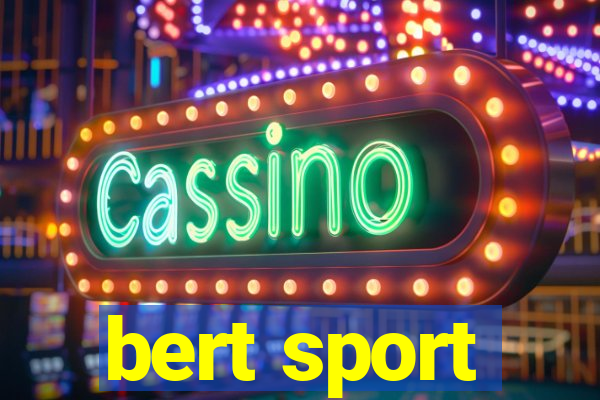 bert sport